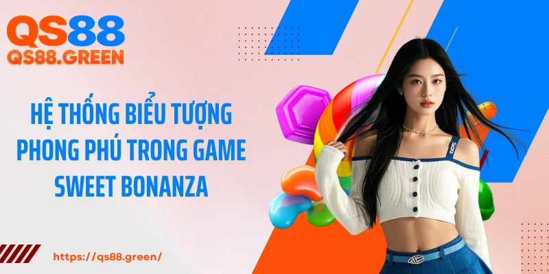 Hệ thống biểu tượng phong phú trong game Sweet Bonanza