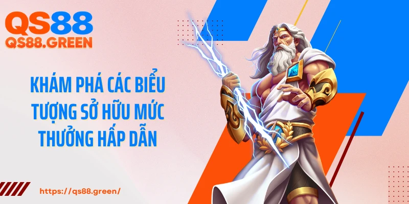 Khám phá các biểu tượng sở hữu mức thưởng hấp dẫn