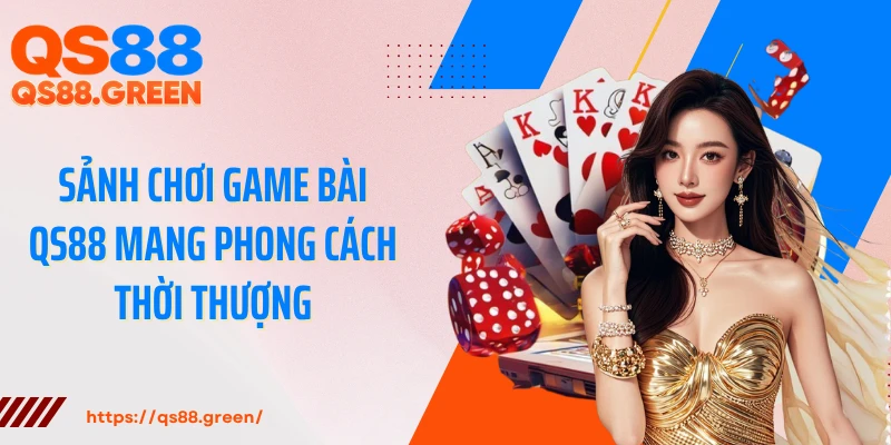 Sảnh chơi game bài QS88 mang phong cách thời thượng